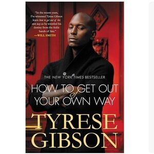 How to Get Out of Your Own Way by Tyrese Gibson Hardcover